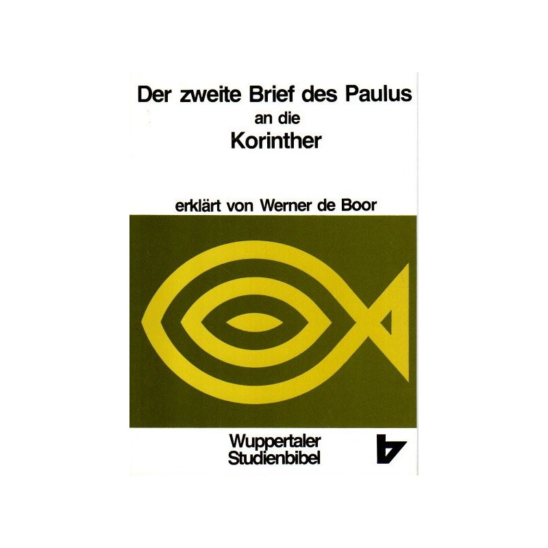 Wuppertaler Studienbibel - Der zweite Brief des Paulus an die Korinther