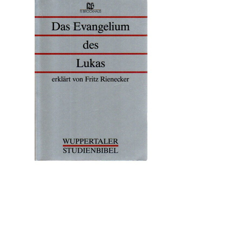 Wuppertaler Studienbibel - Das Evangelium des Lukas 3
