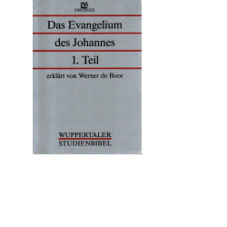 Wuppertaler Studienbibel - Das Evangelium des Johannes 1.Teil 5