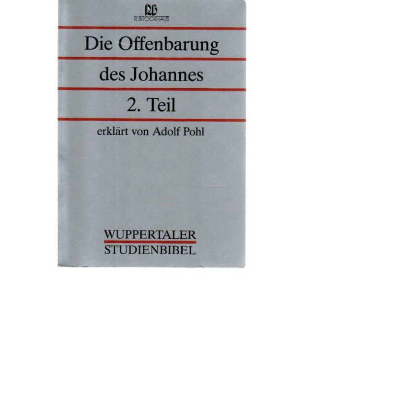 Wuppertaler Studienbibel - Die Offenbarung des Johannes 2.Teil 21