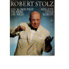 Robert Stolz - Melodie eines Lebens
