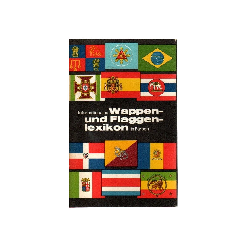 Internationales Wappen- und Flaggenlexikon in Farbe