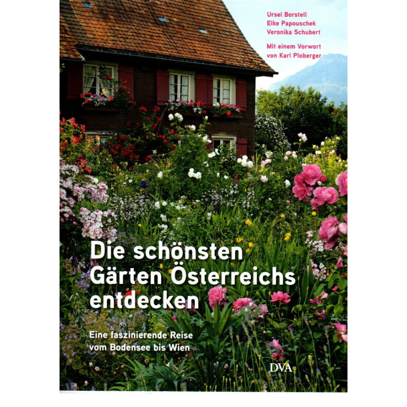 Die schönsten Gärten Österreichs entdecken