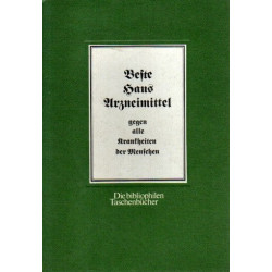 Beste Hausarzneimittel gegen alle Krankheiten der Menschen