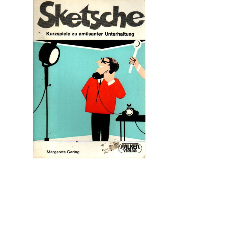 Sketsche - Kurzspiele zu amüsanter Unterhaltung - Tb.