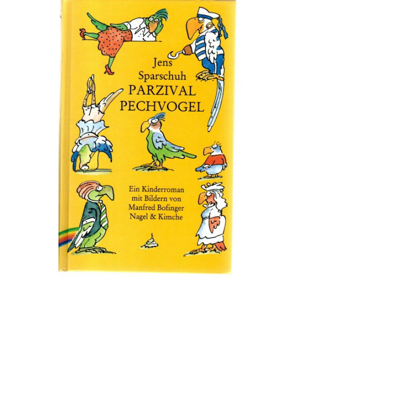 Parzival Pechvogel - Ein Kinderroman