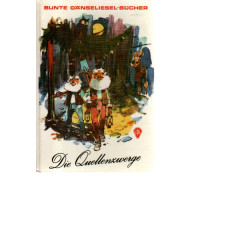 Bunte Gänseliesel-Bücher - Die Quellenzwerge