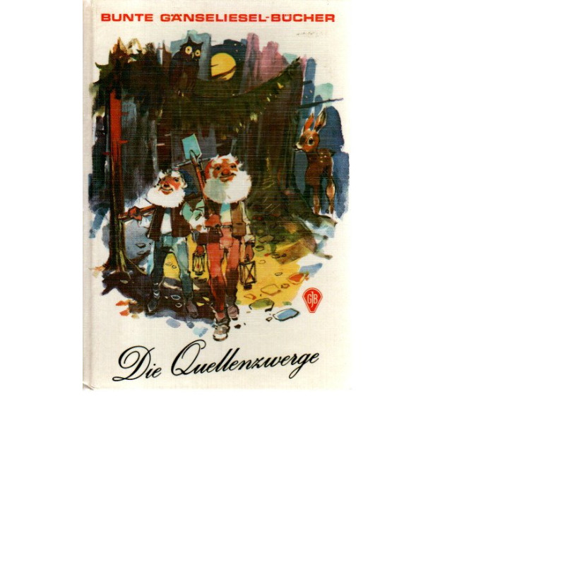 Bunte Gänseliesel-Bücher - Die Quellenzwerge