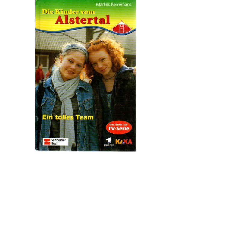 Die Kinder vom Alstertal - Ein tolles Team - Bd. 7
