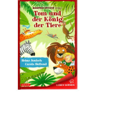 Leben lernen - Tom und der König der Tiere