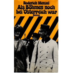 Als Böhmen noch bei Österreich war