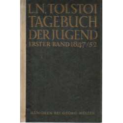 L. N. Tolstoi - Tagebuch der Jugend