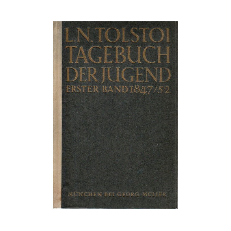 L. N. Tolstoi - Tagebuch der Jugend