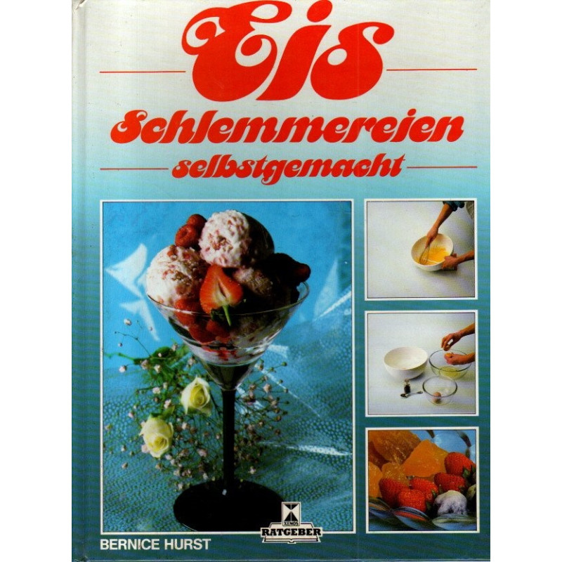 Eis-Schlemmereien selbstgemacht