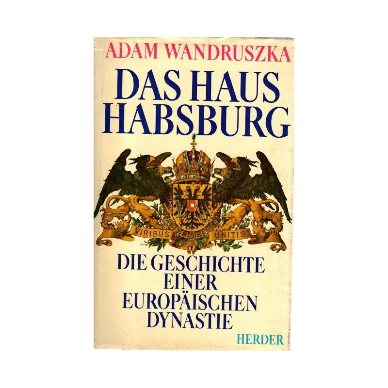 Das Haus Habsburg