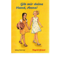 Gib mir deine Hand, Anna!