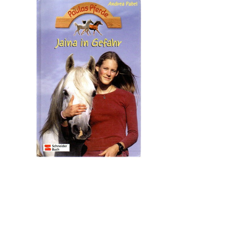 Paulas Pferde - Jaina in Gefahr