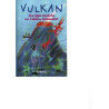 Vulkan - Eine heiße Geschichte