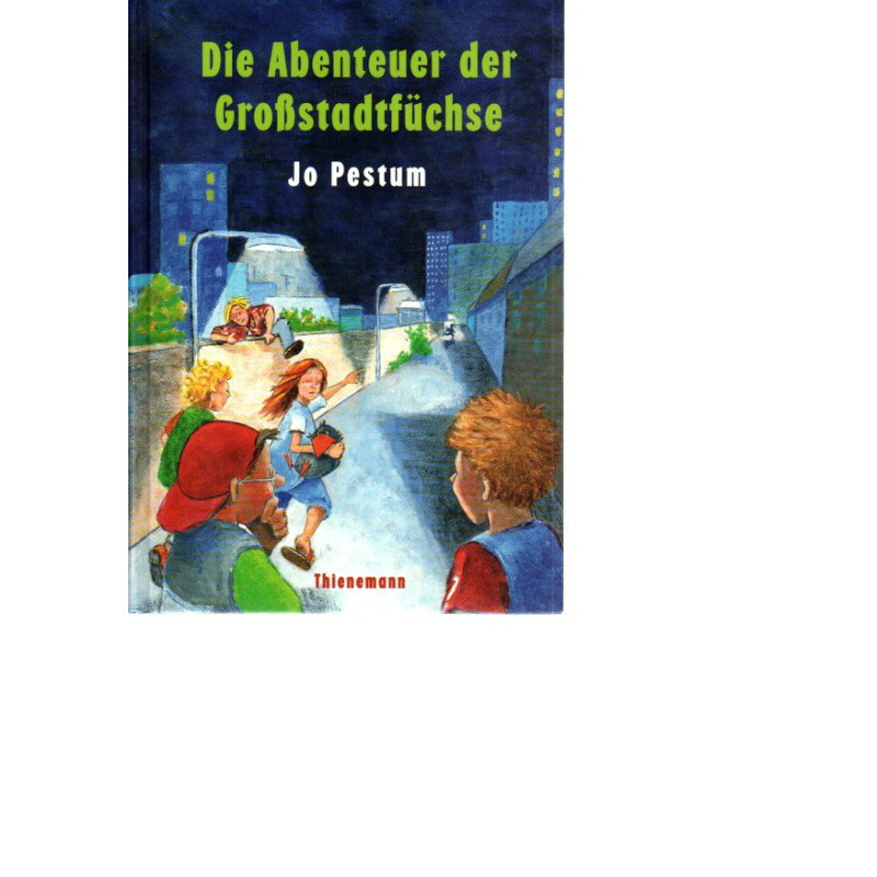 Die abenteuer der Großstadtfüchse