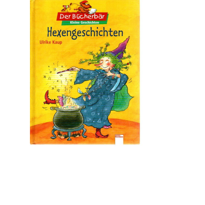 Der Bücherbär - Kleine Geschichten - Hexengeschichten