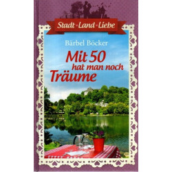 Mit 50 hat man noch Träume