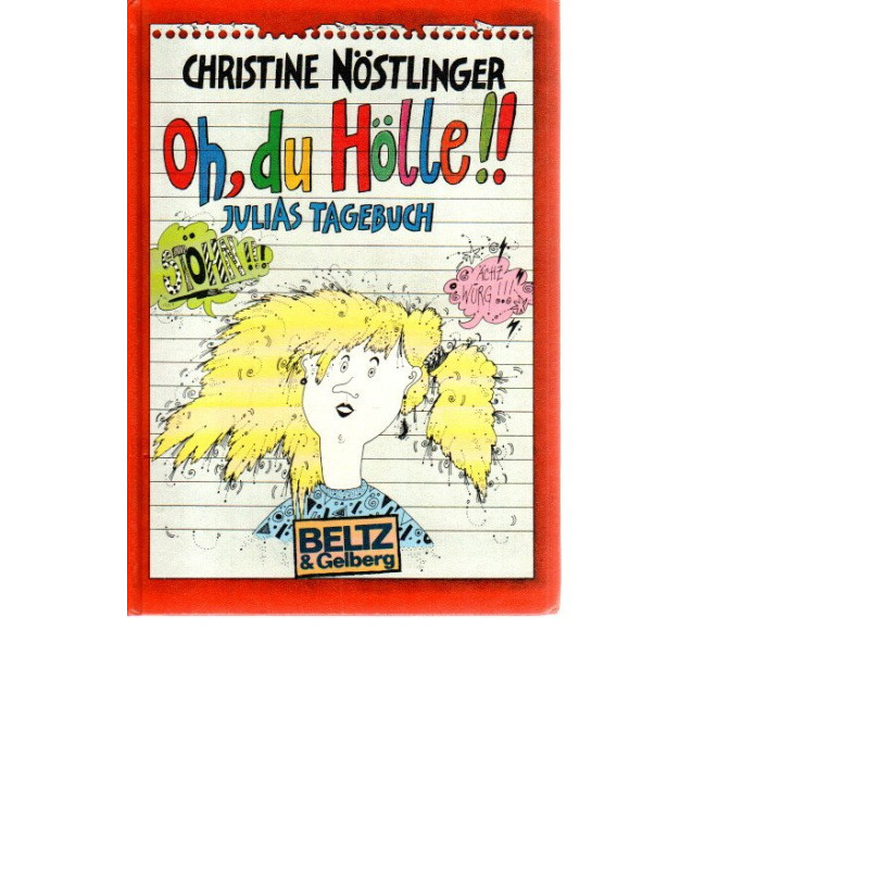 Oh, du Hölle! - Julias Tagebuch