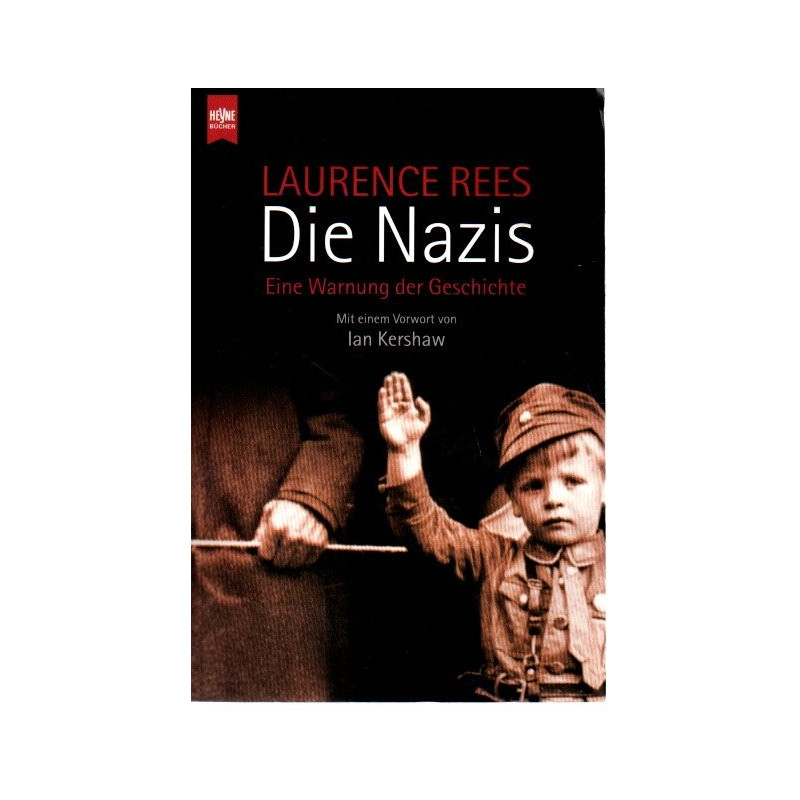 Die Nazis Eine Warnung der Geschichte