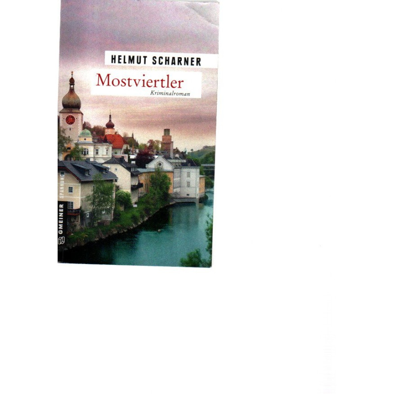 Helmut Scharner - Mostvierler - Band 1 - Tb.