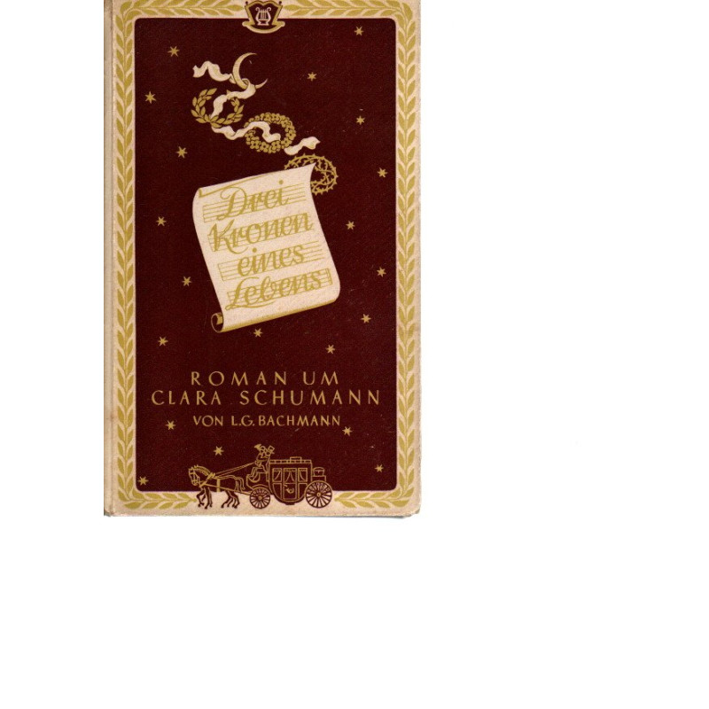 Drei Kronen eines Lebens - Clara Schumann