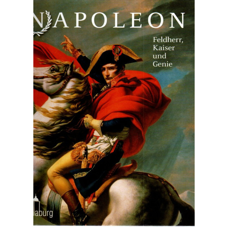 Ausstellung Schloß Schallaburg - Napoleon - Feldherr, Kaiser und Genie