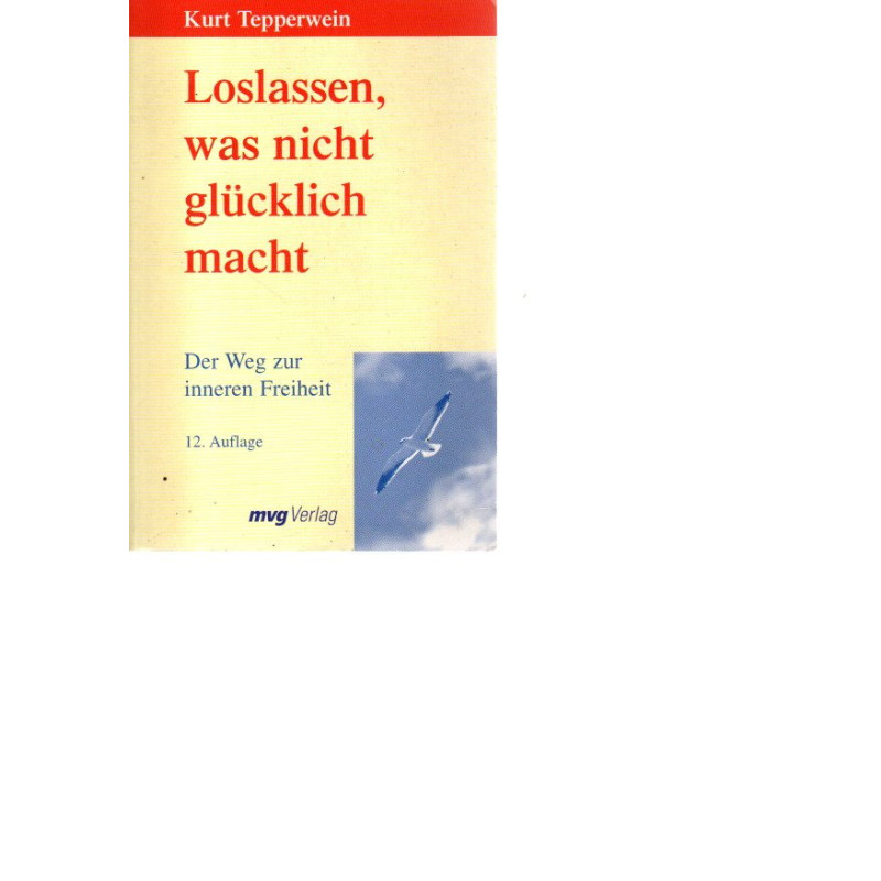 Loslassen, was nicht glücklich macht