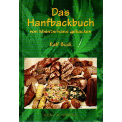 Das Hanfbackbuch - von Meisterhand gebacken