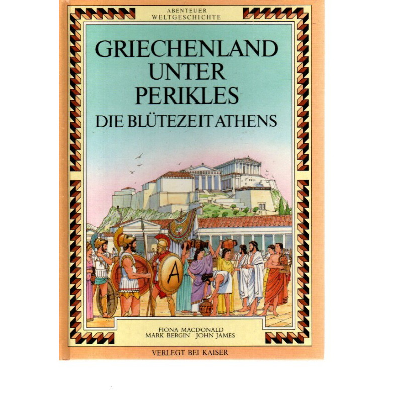 Abenteuer Weltgeschichte - Griechenland unter Perikles - Die Blütezeit Athens