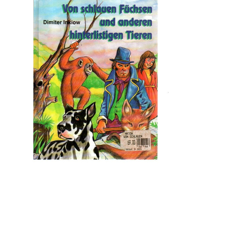 Von schlauen Füchsen und anderen hinterlistigen Tieren