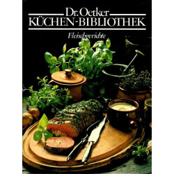 Dr. Oetker Küchen-Bibliothek - Fleischgerichte - Band 1