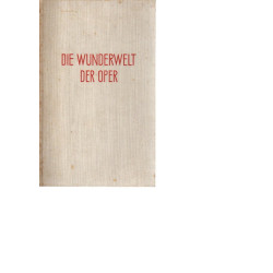 Die Wunderwelt der Oper