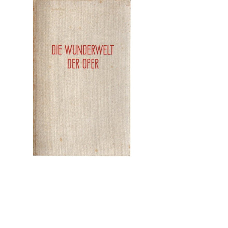 Die Wunderwelt der Oper