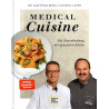 Medical Cuisine - Die Neuerfindung der gesunden Küche