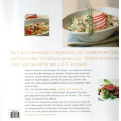 Ich esse für mein Leben gern - Das L.I.F.E. Konzept - Der einfachste Weg zum Idealgewicht