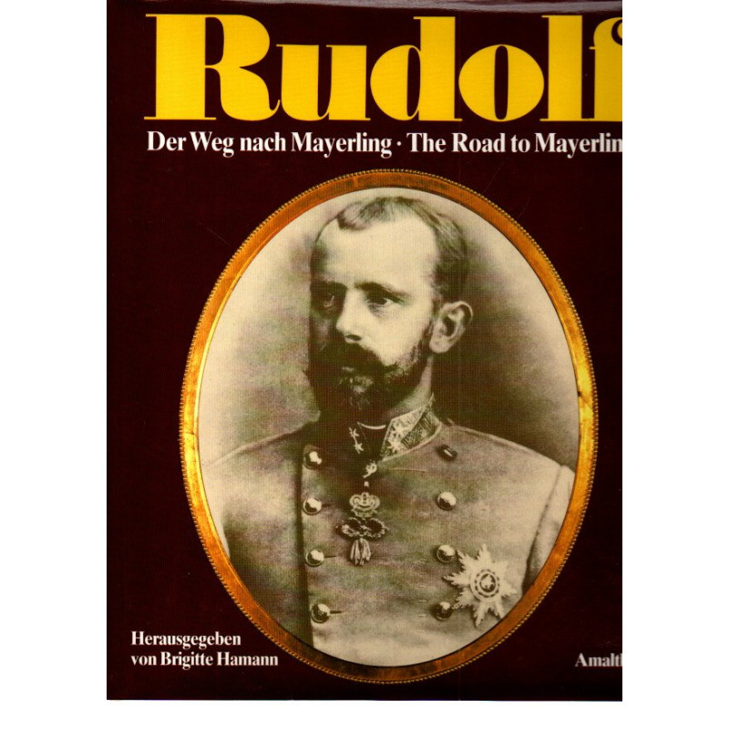 Rudolf Der Weg nach Mayerling The Road to Mayerling