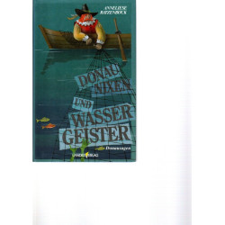 Donaunixen und Wassergeister - Die Sagenwelt der Donau von Passau bis Wien