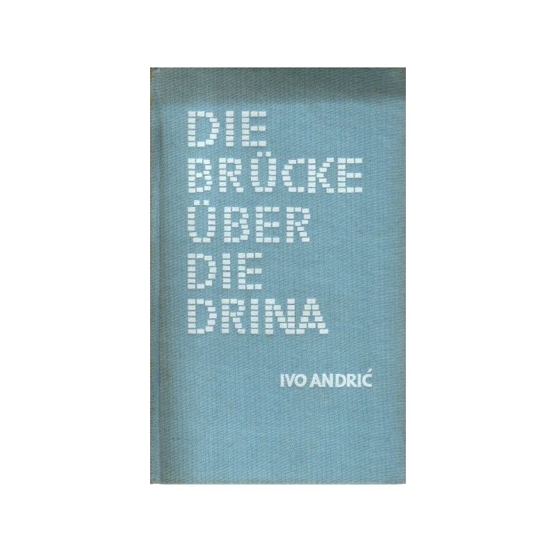 Die Brücke über die Drina