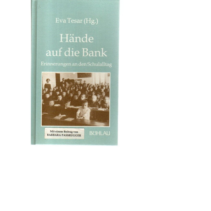 Hände auf die Bank - Reihe: Damit es nicht verlorengeht ... - Band 7