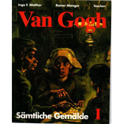 Van Gogh Sämtliche Gemälde I