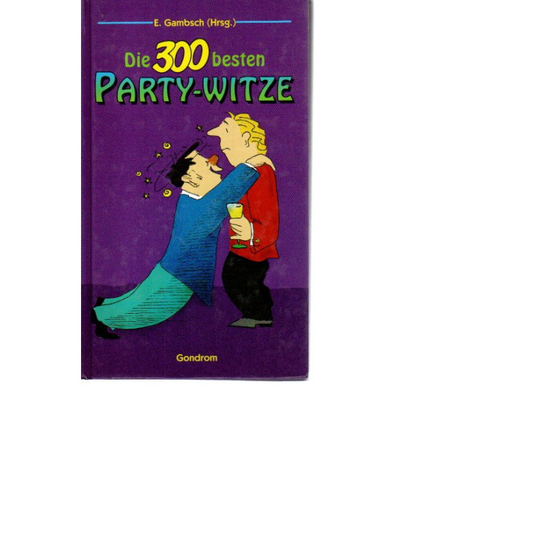 Die 300 besten Party-Witze