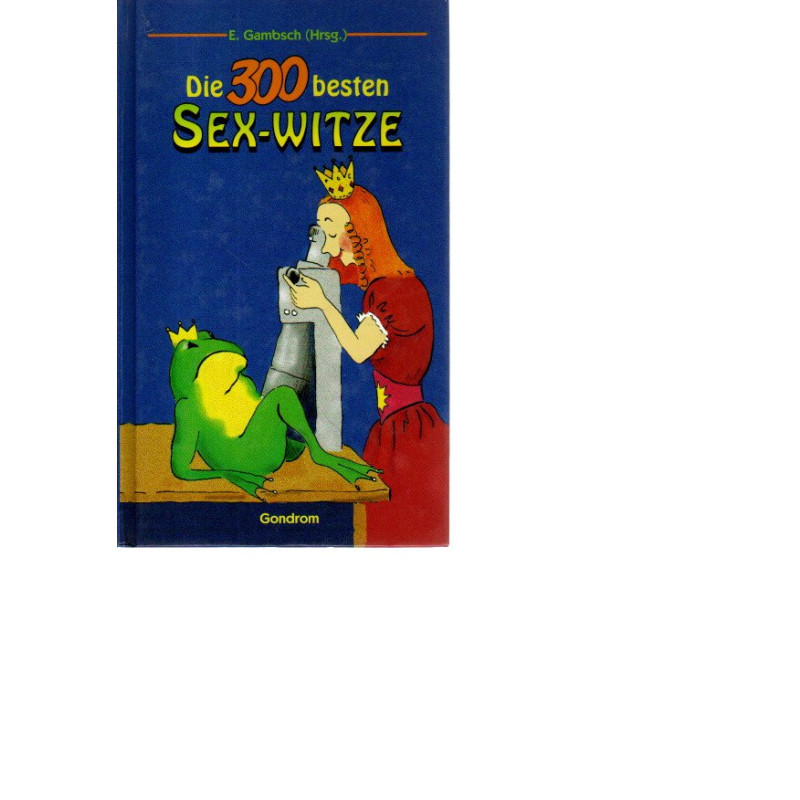 Die 300 besten Sex-Witze