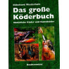 Das große Köderbuch - Natürliche Köder und Kunstköder