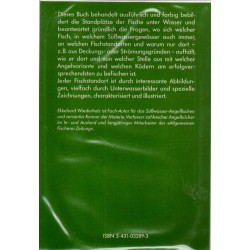 Der Fisch und sein Fangplatz - Erkennen und Befischen erfolgversprechender Angelstellen in fließenden und stehenden Gewässern
