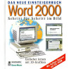 Word 2000 - Das neue Einsteigerbuch - Schritt für Schritt im Bild