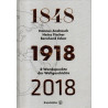 1848-1918-2018 - 8 Wendepunkte der Weltgeschichte